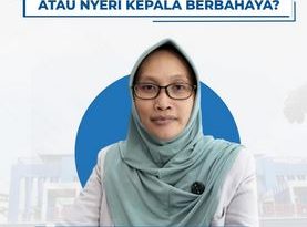 Nyeri Kepala Biasa? atau Nyeri Kepala Berbahaya? Nyeri Kepala Biasa? atau Nyeri Kepala Berbahaya?